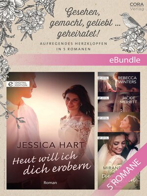 cover image of Gesehen, gemocht, geliebt ... geheiratet!--Aufregendes Herzklopfen in 5 Romanen